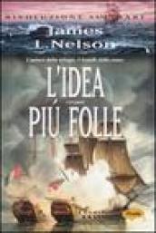 L'idea più folle