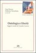 Ontologia e libertà. Saggi in onore di Claudio Ciancio