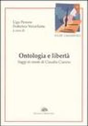 Ontologia e libertà. Saggi in onore di Claudio Ciancio