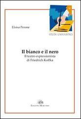 Il bianco e il nero. Il teatro espressionista di Friedrich Koffka