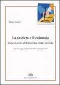 La tastiera e il calamaio. Come si scrive all'università, studi e ricerche