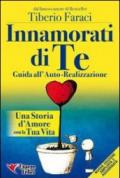 Innamorati di te. Guida all'auto-realizzazione. Una storia d'amore con la tua vita