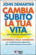 Cambia subito la tua vita