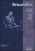 Brucetellers. Springsteen raccontato da 90 autori