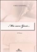 Mio caro Gesù. 24 lettere