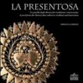 La presentosa. Un gioiello abruzzese fra tradizione e innovazione. Ediz. italiana e inglese