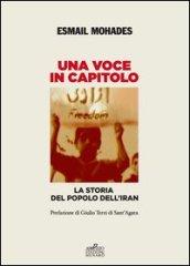 Una voce in capitolo. La storia del popolo dell'Iran dal 1890 al 2013