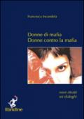 Donne di mafia. Donne contro la mafia. Nove ritratti, sei ritratti