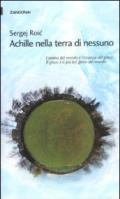 Achille nella terra di nessuno