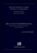 Area e città metropolitana. Approfondimenti giuridici, istituzionali e socio-economici