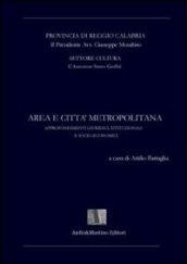 Area e città metropolitana. Approfondimenti giuridici, istituzionali e socio-economici