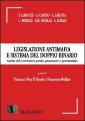 LEGISLAZIONE ANTIMAFIA E SISTEMA DEL DOPPIO BINARIO. Analisi della normativa penale, processuale e penitenziaria