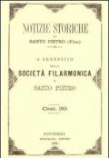 Notizie storiche di Santo Pietro a beneficio della Società Filarmonica di Santo Pietro