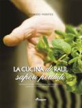 La cucina di Raul. I sapori perduti