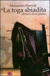 La toga sbiadita. Memorie di un giudice