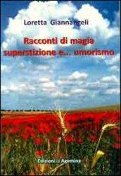 Racconti di magia, superstizione e... umorismo