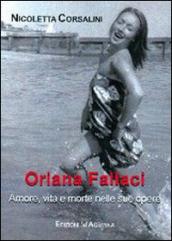 Oriana Fallaci. Amore, vita e morte nelle sue opere