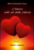 L'amore sulla ali della libertà