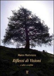 Riflessi di visioni e altre sconfitte