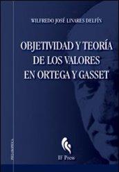 Objetividad y teoría de los valores en Ortega y Gasset