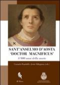 Sant'Anselmo d'Aosta «Doctor Magnificus». A 900 anni dalla morte