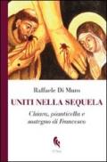 Uniti nella sequela. Chiara, pianticella e sostegno di Francesco