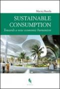 Sustainable consumption: towards a new economic humanism