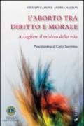 L'aborto tra diritto e morale. Accogliere il mistero della vita