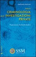 Dalla criminologia alle investigazioni private