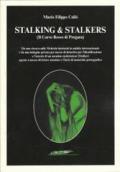 Stalking & stalkers. Il corvo rosso di Prograra
