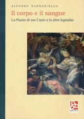 Il corpo e il sangue. La passio di san Canio e le altre legendae