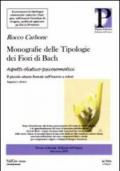 Monografie delle tipologie dei fiori di Bach. Aspetti olistico-psicosomatico