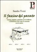 Il fascino del passato