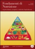 Fondamenti di nutrizione. Aspetti chimici, energetici e simbolici degli alimenti