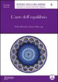 L’arte dell’equilibrio (Scienza della relazione)