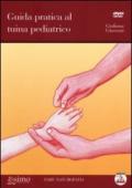 Guida pratica al tuina pediatrico. Con DVD