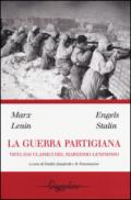 La guerra partigiana vista dai classici del marxismo-leninismo