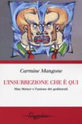 L'insurrezione che è qui. Max Stirner e l'unione dei godimenti