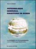 Meteorologia generale, marittima ed aerea. Con CD-ROM