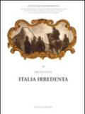 Italia irredenta: 83 Collana Civiltà del Risorgimento