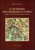 Il Quarnero fra geografia e storia. Il golfo, le riviere, le isole. La città capoluogo (1896-2008)