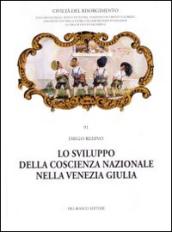 LO svilupppo della coscienza nazionale nella Venezia Giulia