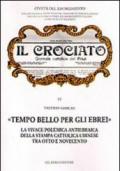 «Tempo bello per gli ebrei». La vivace polemica antiebraica della stampa cattolica udinese tra Otto e Novecento: 92 Collana Civiltà del Risorgimento