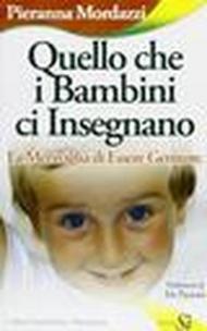 QUELLO CHE I BAMBINI CI INSEGNANO