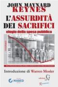 Assurdità dei sacrifici. Elogio della spesa pubblica