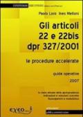 Gli articoli 22 e 22 bis DPR 327/2001. Le procedure accelerate