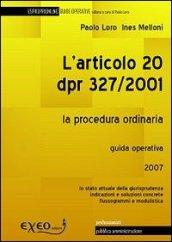 L'articolo 20 DPR 327/2001. La procedura espropriativa ordinaria