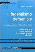 Il federalismo demaniale. Il principio patrimoniale del federalismo fiscale