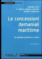 Le concessioni demaniali marittime. Tra passato, presente, futuro