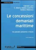 Le concessioni demaniali marittime. Tra passato, presente, futuro. E-book. Formato PDF